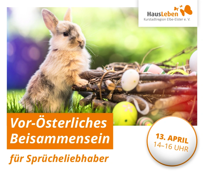 Vor-Österliches Beisammensein für Sprücheliebhaber